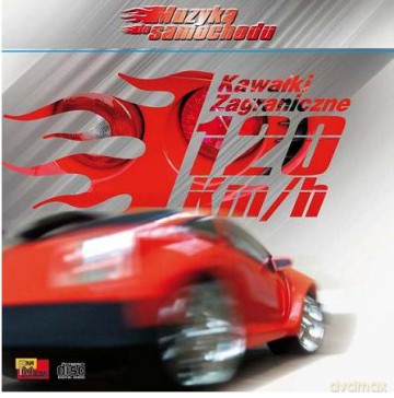 Kawałki Zagraniczne 120Km/h [CD]