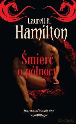 Śmierć o północy - Laurell K. Hamilton [KSIĄŻKA]
