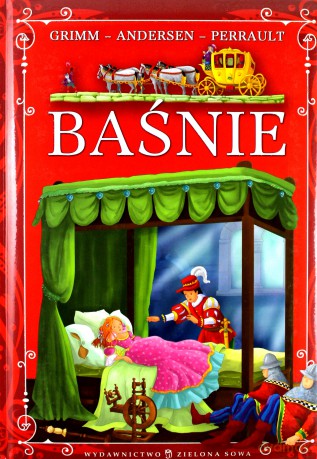 Baśnie pianka: Andersen, Grimm, Perrault [KSIĄŻKA]