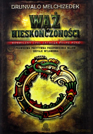 Wąż Nieskończoności - Drunvalo Melchizedek [KSIĄŻKA]