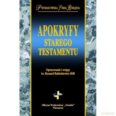Apokryfy Starego Testamentu -ks. prof. Ryszard Rubinkiewicz [KSIĄŻKA]