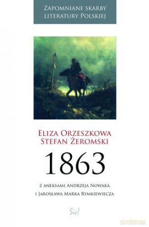 1863 - Eliza Orzeszkowa, Stefan Żeromski [KSIĄŻKA]