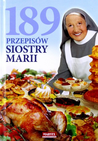 189 przepisów siostry Marii - Martel [KSIĄŻKA]