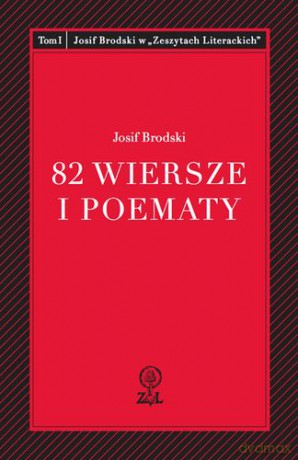 82 wiersze i poematy - Josif Brodski [KSIĄŻKA]
