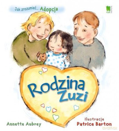 Adopcja rodzina Zuzi - Annette Aubrey, Patrice Barton [KSIĄŻKA]