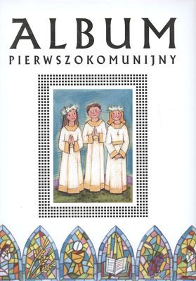 Album pierwszokomunijny [KSIĄŻKA]