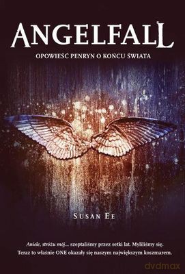 Angelfall t.1 opowieść Penryn o końcu świata - Susan Ee [KSIĄŻKA]