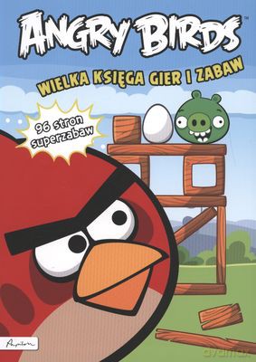 Angry Birds wielka księga gier i zabaw [KSIĄŻKA]