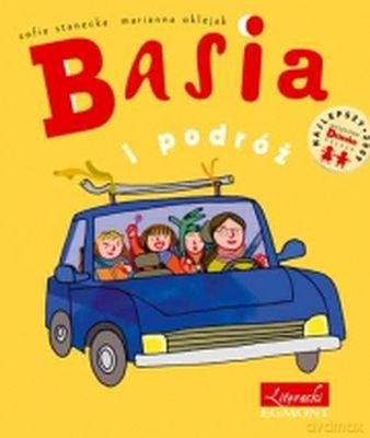 Basia i podróż - Zofia Stanecka, Marianna Oklejak [KSIĄŻKA]