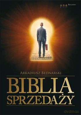 Biblia sprzedaży - Arkadiusz Bednarski [KSIĄŻKA]