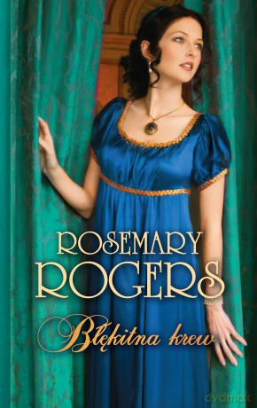 Błękitna krew - Rosemary Rogers [KSIĄŻKA]