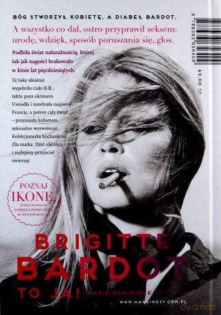 Brigitte Bardot to ja - Lelievre Marie-Dominique [KSIĄŻKA]