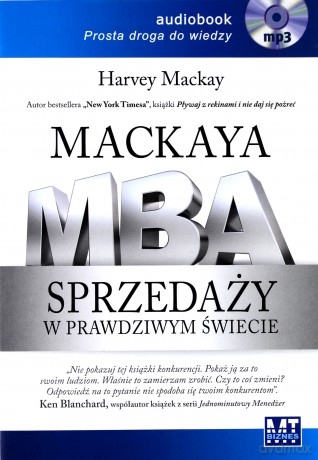 Mackay'a MBA sprzedaży w prawdziwym świecie - Harvey Mackay [AUDIOBOOK] [CD]