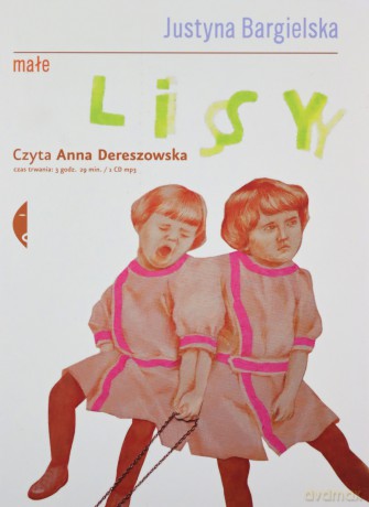 Małe lisy - Justyna Bargielska (digipack) [AUDIOBOOK] [CD]