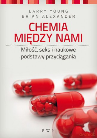 Chemia między nami - Young Larry Dr, Alexander Brian [KSIĄŻKA]