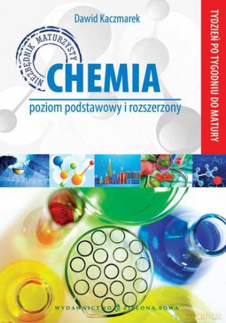Chemia tydzień po tygodniu do matury - Dawid Kaczmarek [KSIĄŻKA]
