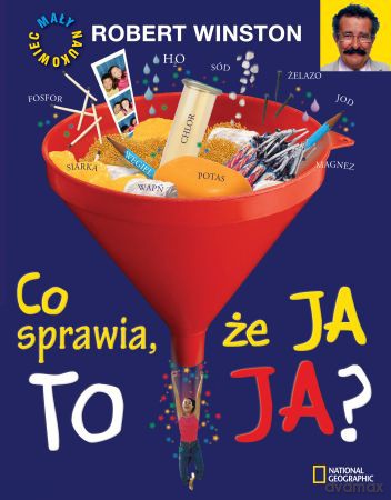 Co sprawia że ja to ja - Robert Winston [KSIĄŻKA]