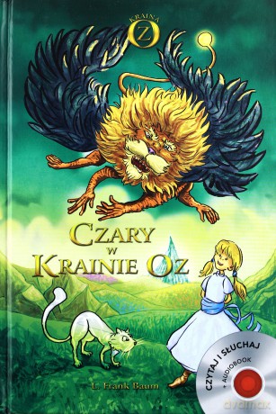 Czary w krainie Oz - L. Frank Baum [KSIĄŻKA]