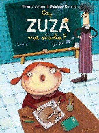Czy Zuza ma siurka - Thierry Lenain [KSIĄŻKA]