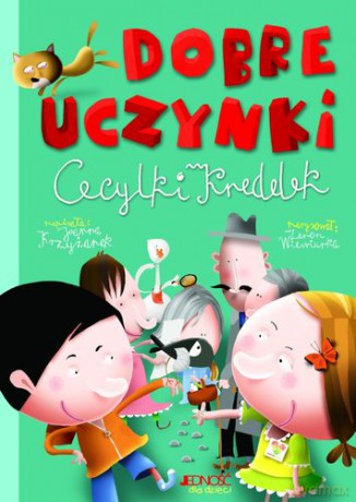 Dobre uczynki Cecylki Knedelek - Joanna Krzyźanek [KSIĄŻKA]