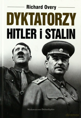 Dyktatorzy Hitler i Stalin - Richard Overy [KSIĄŻKA]