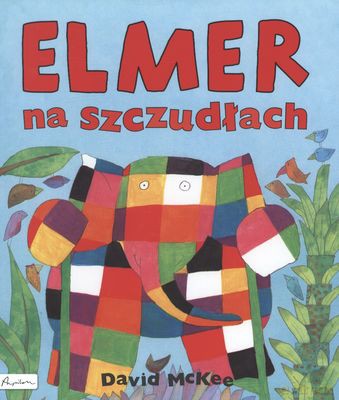 Elmer na szczudłach - David Mckee [KSIĄŻKA]