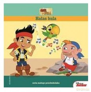 Hałas hula. Jake i piraci z Nibylandii. Seria małego przedszkolaka [KSIĄŻKA]