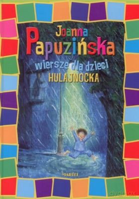 Hulajnocka. Wiersze dla dzieci - Joanna Papuzińska [KSIĄŻKA]