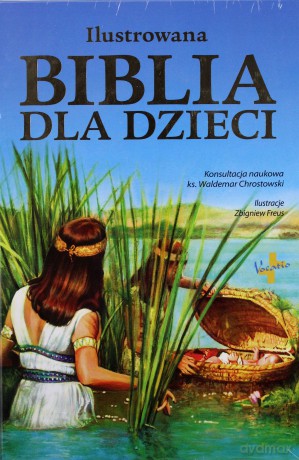 Ilustrowana biblia dla dzieci [KSIĄŻKA]