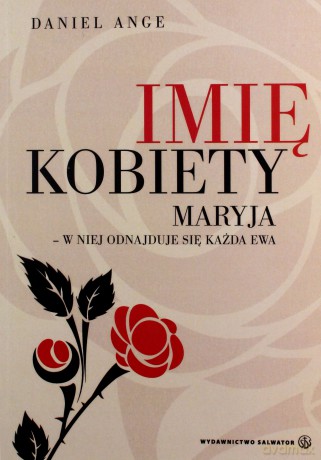 Imię kobiety - Daniel Ange [KSIĄŻKA]