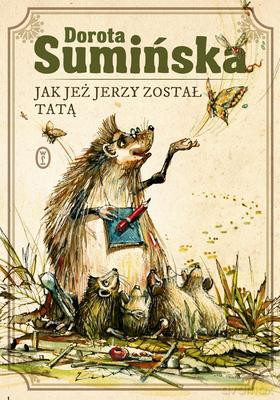 Jak jeż Jerzy został tatą - Dorota Sumińska [KSIĄŻKA]