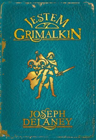 Jestem Grimalkin - Joseph Delaney [KSIĄŻKA]