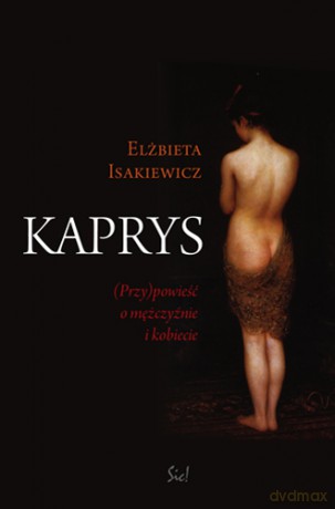 Kaprys - Elżbieta Isakiewicz [KSIĄŻKA]