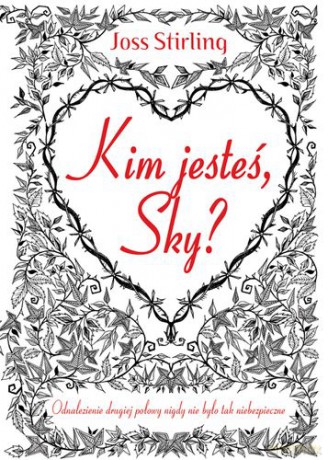 Kim jesteś Sky - Joss Stirling [KSIĄŻKA]