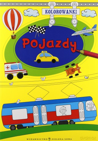 Kolorowanki. Pojazdy - Agnieszka Sobich [KSIĄŻKA]