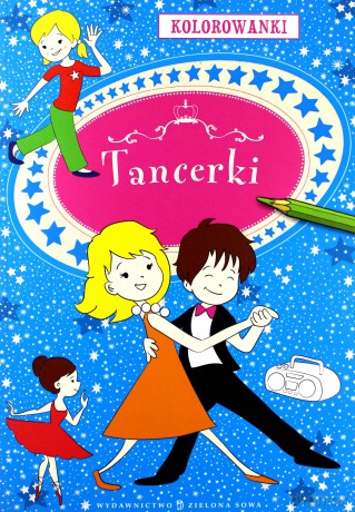Kolorowanki. Tancerki - Agnieszka Sobich [KSIĄŻKA]