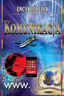 Komunikacja encyklopedia [KSIĄŻKA]
