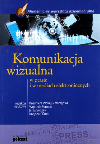 Komunikacja wizualna w prasie i w mediach elektronicznych [KSIĄŻKA]