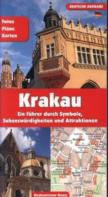 Kraków przewodnik po symbolach zabytkach i atrakcjach wer. niemiecka [KSIĄŻKA]