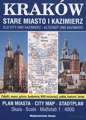 Kraków stare miasto i Kazimierz. Plan miasta 1:4000 [KSIĄŻKA]