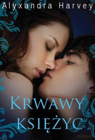 Krwawy księżyc - Alyxandra Harvey [KSIĄŻKA]