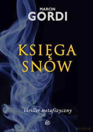 Księga snów - Marcin Gordi [KSIĄŻKA]
