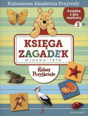 Księga Zagadek. Kubusiowa Akademia Przyrody: Wiosna, Lato [KSIĄŻKA]