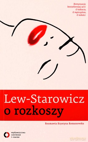 Lew-Starowicz o Rozkoszy - Krystyna Romanowska [KSIĄŻKA]
