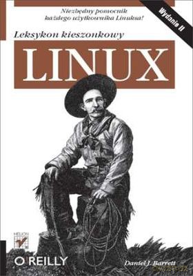 Linux leksykon kieszonkowy - O'reilly [KSIĄŻKA]