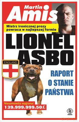 Lionel Asbo raport o stanie państwa - Martin Amis [KSIĄŻKA]