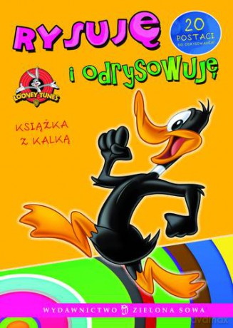 Looney Tunes. Rysuję i odrysowuję cz. 3 [KSIĄŻKA]