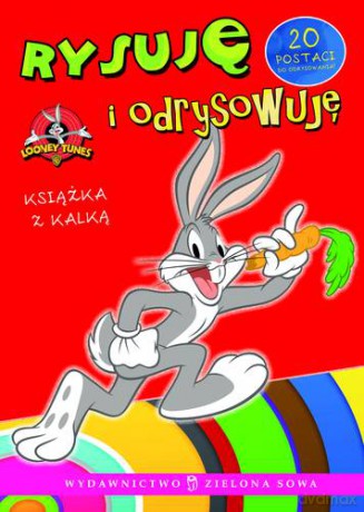 Looney Tunes. Rysuję i odrysowuję cz. 4 [KSIĄŻKA]