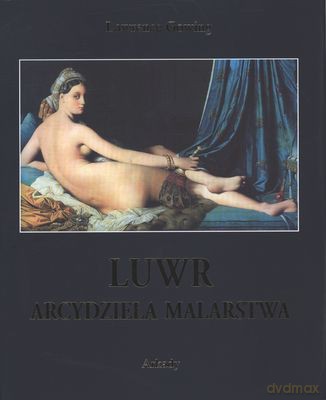 Luwr arcydzieła malarstwa - Lawrence Gowing [KSIĄŻKA]