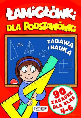 Łamigłówki dla podstawówki 90 zagadek dla klas 4-6 [KSIĄŻKA]